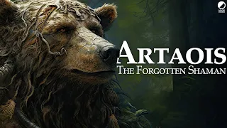 Artaois, The Forgotten Shaman: Rediscovering the Celtic Tribal Bear God (Celtic Mythology Explained)