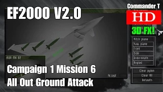 EF2000 V2.0 Campaign 1 Mission 6 Six Bombs All Out Ground Attack [Episode 10]