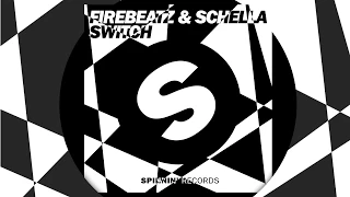 Firebeatz & Schella - Switch (Original Mix) [Official]