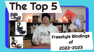 The Top 5 Freestyle Snowboard Bindings Of 2022-2023