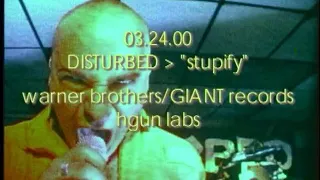 Disturbed - Stupify 03. 24. 2000