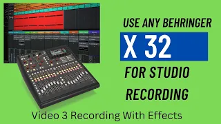 Use Any Behringer X-32 For Studio Recording  Beginners guide video 3