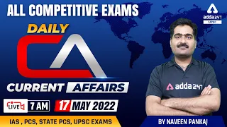 17th May Current Affairs 2022 | UPSC Current Affairs Today | Current Affairs By Naveen Pankaj