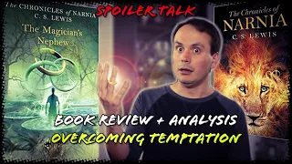 The Magician's Nephew Spoiler Talk Book Review + Analysis | Overcoming Temptation