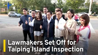 Lawmakers Set Off for Inspection of Taiwan-Governed South China Sea Island | TaiwanPlus News