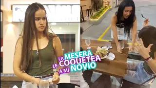 La MESERA le coquetea a mi NOVIO 😱 BROMA extrema🔥