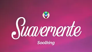 Soolking - Suavemente (Paroles/Lyrics)