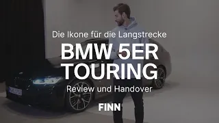 BMW 5er Touring | Die Ikone für die Langstrecke | Review und Handover