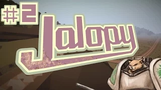 Jalopy Gameplay Updated! - The Hustle is Real - Part 2 Let's Play Jalopy