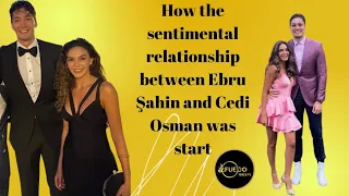 Cómo nació la relación sentimental entre Ebru Şahin y Cedi Osman #ebrusahin #cediosman #destan