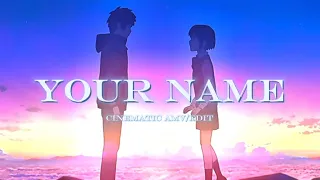 Your Name - Heart Attack | [Cinematic AMV/EDIT] (CapCut)