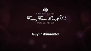 Tsawg tiam los hlub Guy Instrumental