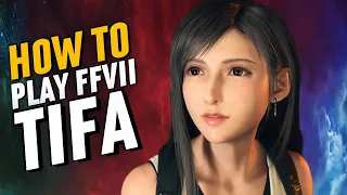 How to Play Tifa in Final Fantasy VII Rebirth | Combat Guide