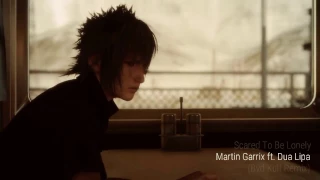 Final Fantasy XV - Scared to be lonely GMV