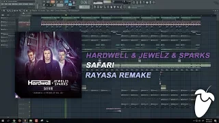 Hardwell x Jewelz & Sparks - Safari [FL Studio Remake + FREE FLP]