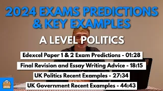 2024 Exam Predictions And 12 Key Recent Examples | Edexcel A Level Politics