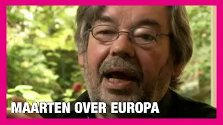 Maarten van Rossem over Europa: Eerst sceptisch, nu warm voorstander