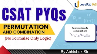 CSAT PYQs (Topic-Wise) | Permutation & Combination | UPSC CSE Prelims 2024 | LevelUp IAS