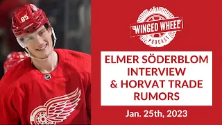 ELMER SODERBLOM INTERVIEW & HORVAT TRADE RUMORS - Winged Wheel Podcast - Jan. 25th, 2023