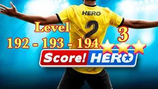 Score hero 2 level 192 | Score hero 2 level 193 | Score hero 2 level 194 | 3 Stars | FRF | frf