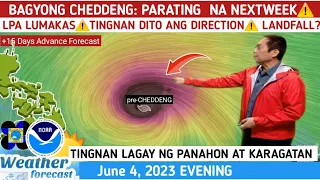 BAGYONG CHEDDENG: PARATING AT my NABUO NA⚠️TINGNAN⚠️WEATHER UPDATE TODAY JUNE 4, 2023eve