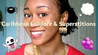 West Indian Folklore & Superstitions | CAHM EPISODE 4