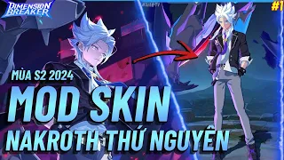 Hướng Dẫn MOD Skin Nakroth Thứ Nguyên Vệ Thần Sau Update Mới Nhất Mùa S2 2024  - AnLQ TV