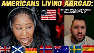 Americans Living Abroad: First time you realized America is really messed up | REACTION