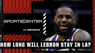 You don't know how much longer LeBron is going to wear a Lakers jersey! - Tim Legler | SportsCenter