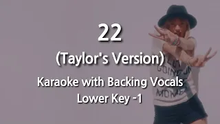 22 (Taylor's Version) (Lower Key -1) Karaoke with Backing Vocals