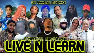 Dancehall Culture Mixtape(Live N Learn)-Motivation Dancehall Mix 2023-450,Skeng,Law Boss,Tommy Lee