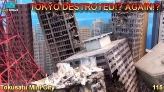 Tokyo Destroyed Again!? Tokusatsu Mini City 115 Subtokyo