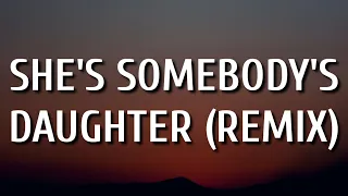 Drew Baloridge - She's Somebody's Daughter (Remix) (Lyrics) Ft. Lathan Warlick