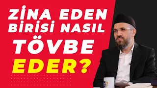 Zina Eden Birisi Nasıl Tövbe Eder? | İhsan Şencoak