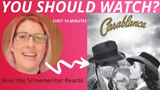 CASABLANCA | WHAT2WATCH | FIRST 10 MINUTES | Noel the Screenwriter MOVIE REACTION