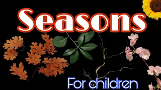 Seasons Explained for Children