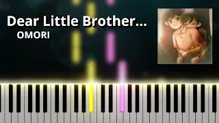 Dear Little Brother... - OMORI OST (Piano Tutorial)