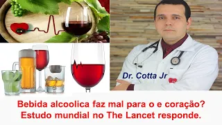 Bebida alcoolica faz mal para o e coração? Estudo mundial no The Lancet responde.