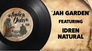 Idren Natural - Jah Garden + Dub Garden / Dubolution meets Indica Dubs - Dubplate Mixes