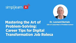 Mastering The Art Of Problem-Solving: Career Tips For Digital Transformation Job Roles | Simplilearn