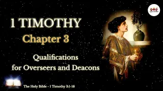 The Holy Bible | 1 Timothy 3 | Qualifications for Overseers and Deacons | Audio Bible NIV #Jesus