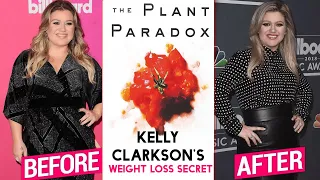 The REAL Story Of Kelly Clarkson's Weight Loss & The Plant Paradox Diet