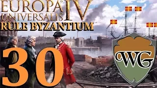 Let's Play Europa Universalis IV Rule Britannia Byzantium - Part 30