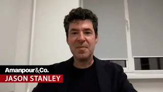 "Ukraine Is Facing a Genocide:" Jason Stanley, Author of "How Fascism Works" | Amanpour and Company