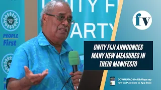 Unity Fiji announces many new measures in their manifesto | 4/11/2022