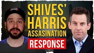 Steve Shives' Character Assassination of Sam Harris - Debunked