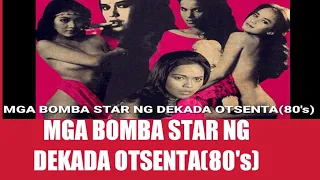 MGA BOMBA STAR NG DEKADA OTSENTA(80's)