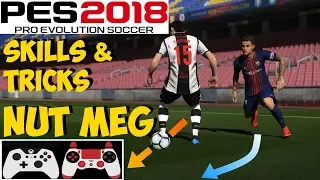 PES 2018 Skills & Tricks Tutorial | NUT MEG | Auto Feint [ON] | Xbox PC PS4 PS3