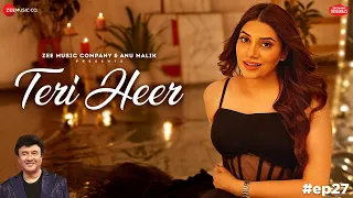 Teri Heer | Anu Malik x Mannat Noor | Laado Suwalka | Zee Music Originals