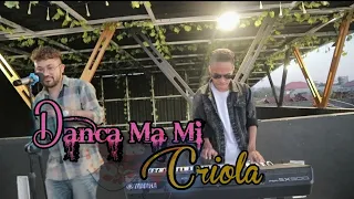 DANCA MA MI CRIOLA || cover Rick Rodriguez Ft Tiago jR